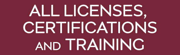 All Licenses, Certifications and Training