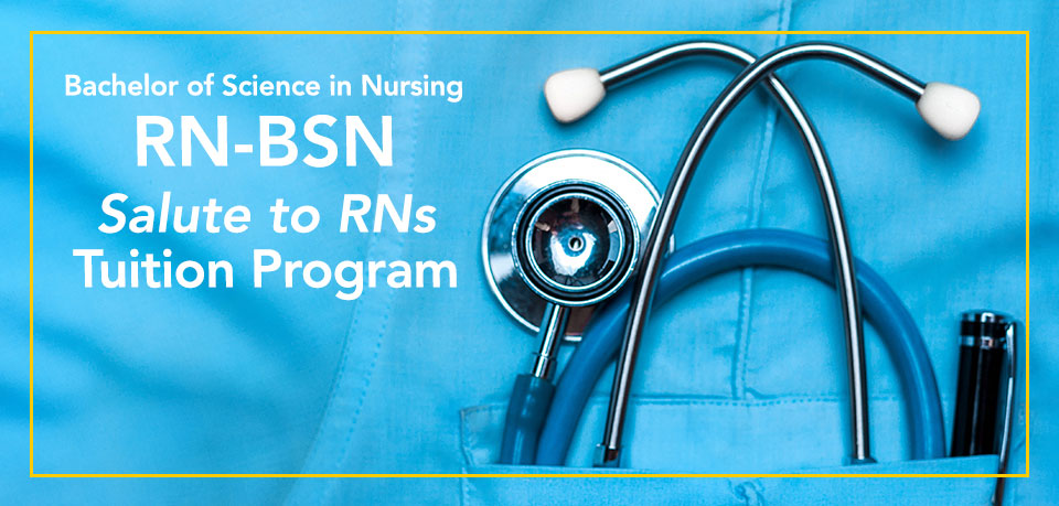 Salute to RNs: Tuition Program Available for RN-BSN Students